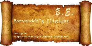 Borvendég Eligiusz névjegykártya